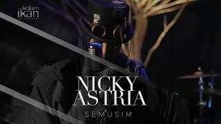 NICKY ASTRIA - Semusim