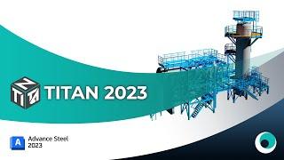 TITAN 1.8.5 для Advance Steel Новые возможности