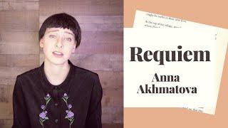 "Requiem" Anna Akhmatova