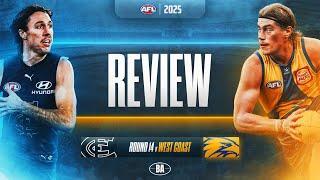 REVIEW | Carlton  v  West Coast Eagles | AFL Round 14, 2025
