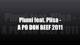 Plumi feat. Plisa - A PO DON BEEF 2011 (Diss)