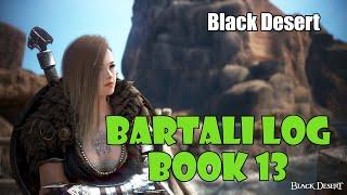 [Black Desert] Bartali Adventure Log Book 13 Guide