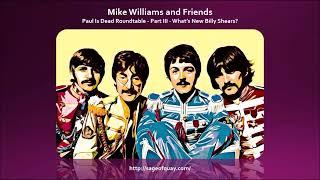 Mike Williams' Paul Is Dead Channel: The Memoirs Roundtable - Part III - What’s New Billy Shears?