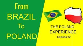 What is life like for a Brazilian Woman in Poland - The Poland Experience EP 2 (full Episode)