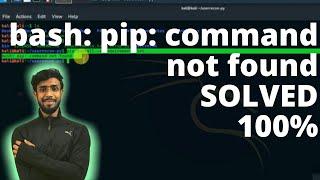 Bash: pip: command not found solved 100% | pip command not found | pip not found | issue fixed |