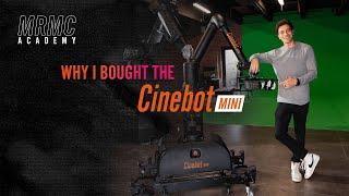 Why Get The Cinebot Mini?