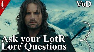 Talking about LotR Lore & You can ask your Lore Questions - Tolkien Lore Q&A with Chris - VoD