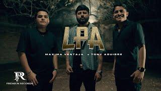 LPA (Listo Pa Accionar) - @MaximaVentaja  / @TonyAguirreOficial