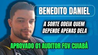 ENTREVISTA BENEDITO 01 do ISS Cuiabá FGV AUDITOR FISCAL - BENEDITO DANIEL