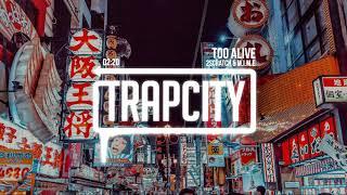 2Scratch - Too Alive (ft. M.I.M.E)