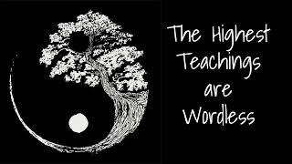 Lao Tzu ~ The Highest Teachings  ~Taoism