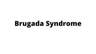 Brugada Syndrome