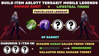 BUILD ITEM ARLOTT TERSAKIT DAN TERKUAT MOBILE LEGENDS, PENJELASAN SKILL DAN PASIF ARLOTT AGAR SAKIT