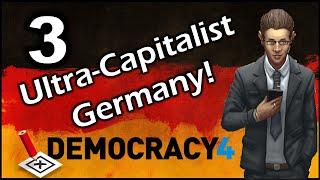 Ultra-Capitalist Germany! | Democracy 4 Let's Play - 3