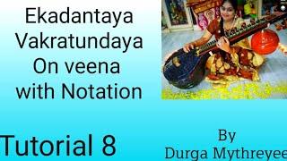 How to play Ekadantaya Vakratundaya |On veena | Tutorial 8