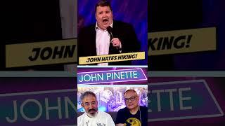 JOHN PINETTE  HATES HIKING  HIKING IS A WALK THAT SUCKS!  #shorts #reaction #comedy #funny