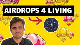 How to make a living just from Cosmos Airdrops