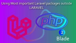 How to use Laravel Blade outside Laravel