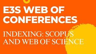 E3S Web of Conferences indexed in scopus and web of science