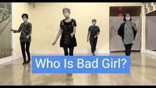 line dance demo - Who Is Bad Girl?