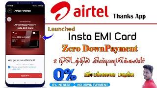 Airtel Thanks App Launched New Insta EMI Card full details in Tamil@Tech and Technics