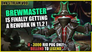 DNV VOD | Brew Rework? Anti-leaver M+ system? Hero Talent tier sets in 11.2? | Brewmaster 0-3000 RIO