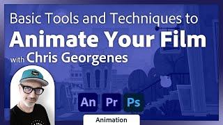 Simple Techniques to Create an Animated Film in Adobe Animate and Premiere Pro with Chris Georgenes