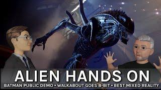 VR Gamescast: Alien: Rogue Incursion Hands On, Walkabout Goes 8-Bit & Best Mixed Reality