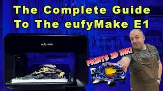 The Complete Guide To The Eufy Make E1 - The Worlds First 3D Texture UV Printer!