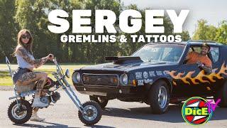 Sergey - Racing Gremlins & Tattoos #DicEtv