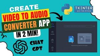 Build Video to Audio Converter App In Just 2 Min Using ChatGPT  #python #chatgpt #ai