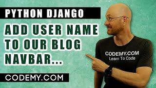 Add Blog User Name To Navbar - Django Blog #36