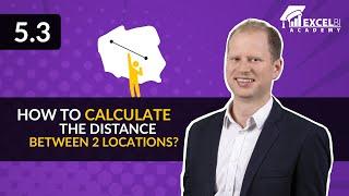 5.3 How to calculate the distance between 2 locations? [Reporting on maps in Excel & Power BI]