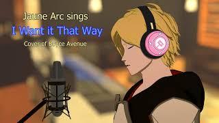 Jaune Arc - I Want It That Way (RWBY Ai Cover)