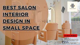 Best Salon Interior in Delhi NCR | Luxury Salon Interior | Known Groomify Salon | Nail and Hammer