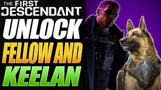 Unlock FELLOW and KEELAN for FREE! | The First Descendent