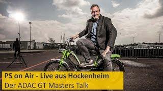 PS on Air - Der ADAC GT Masters Talk live aus Hockenheim | Folge 6