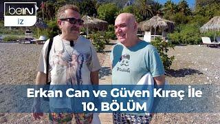 Erkan Can ve Güven Kıraç İle 10. Bölüm : Olimpos