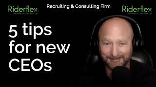 5 tips for New CEOs | Riderflex