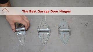 The Best Garage Door Hinges