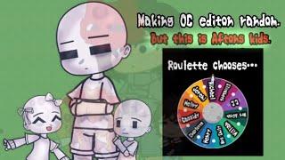 |making an OC with a random wheel generator| |BUT THIS IS AFTON KIDS |trend| |Gacha| |@Helpy_el  |