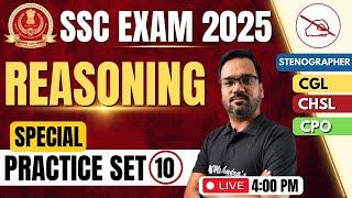 SSC Exam 2025: Reasoning Special Practice Set 10 | Crack SSC CGL & CHSL with Mohit Sir