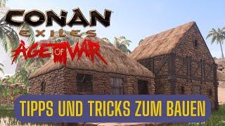 Beste Bau Tipps für Anfänger und Profis | Conan Exiles | Age of War | Neueinsteiger Tutorial