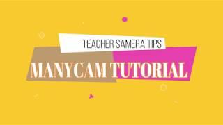 ManyCam Tutorial for Class In