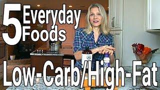 5 Low Carb, High-Fat Foods to Eat Every Day