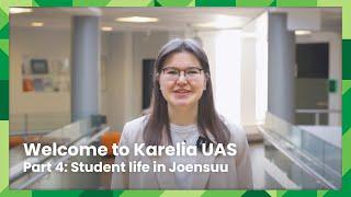 Welcome to Karelia UAS: Student life in Joensuu