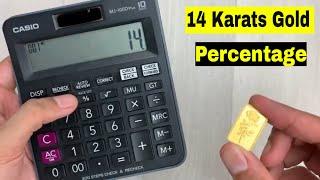 How to Calculate Percentage for 14 Karats of Gold Using Calculator - Gold Purity Calculation