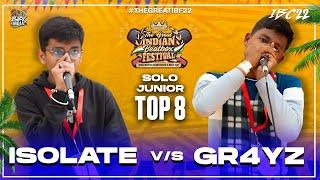 ISOLATE VS GR4YZ | Solo Junior Top 8 | Indian Beatbox Championship 2022 #IBC2022 #TheGreatIBF22