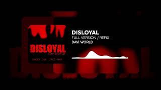 DISLOYAL EXTENDED VERSION | DAVI | NEW PUNJABI SONG | 2024