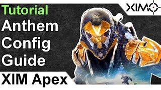 XIM APEX - Anthem Config Guide